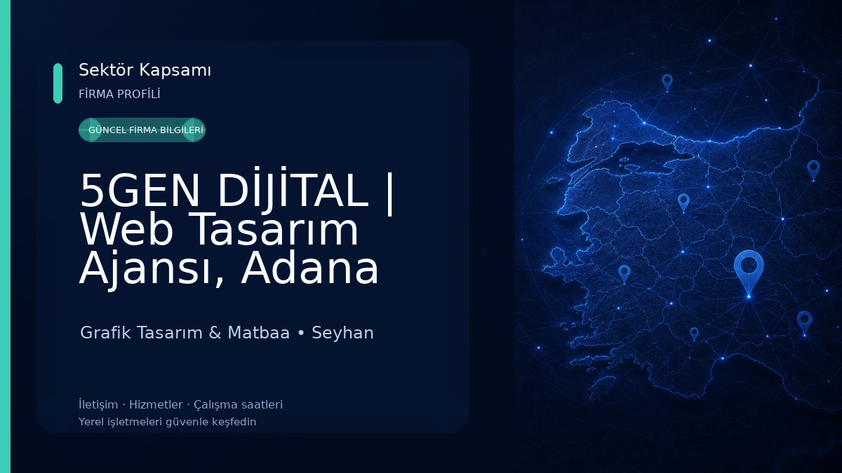 5GEN DİJİTAL | Web Tasarım Ajansı, Adana E-Ticaret Grafik Tasarım & Matbaa