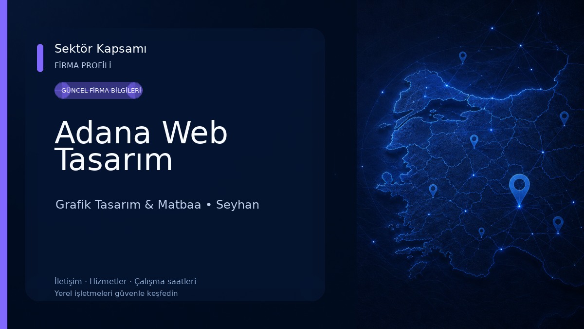 Adana Web Tasarım Grafik Tasarım & Matbaa