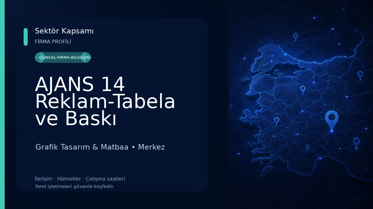 AJANS 14 Reklam-Tabela ve Baskı Hizmetleri Grafik Tasarım & Matbaa