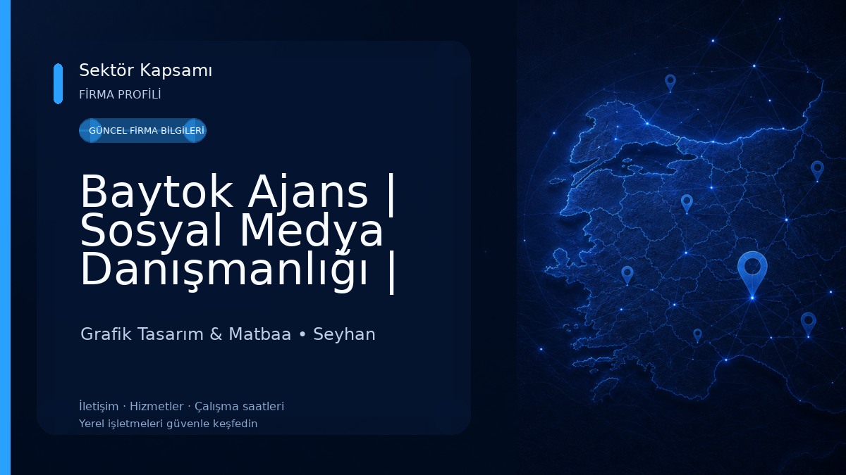 Baytok Ajans | Sosyal Medya Danışmanlığı | Web Tasarım & E-Ticaret | Adana Web Tasarım Grafik Tasarım & Matbaa