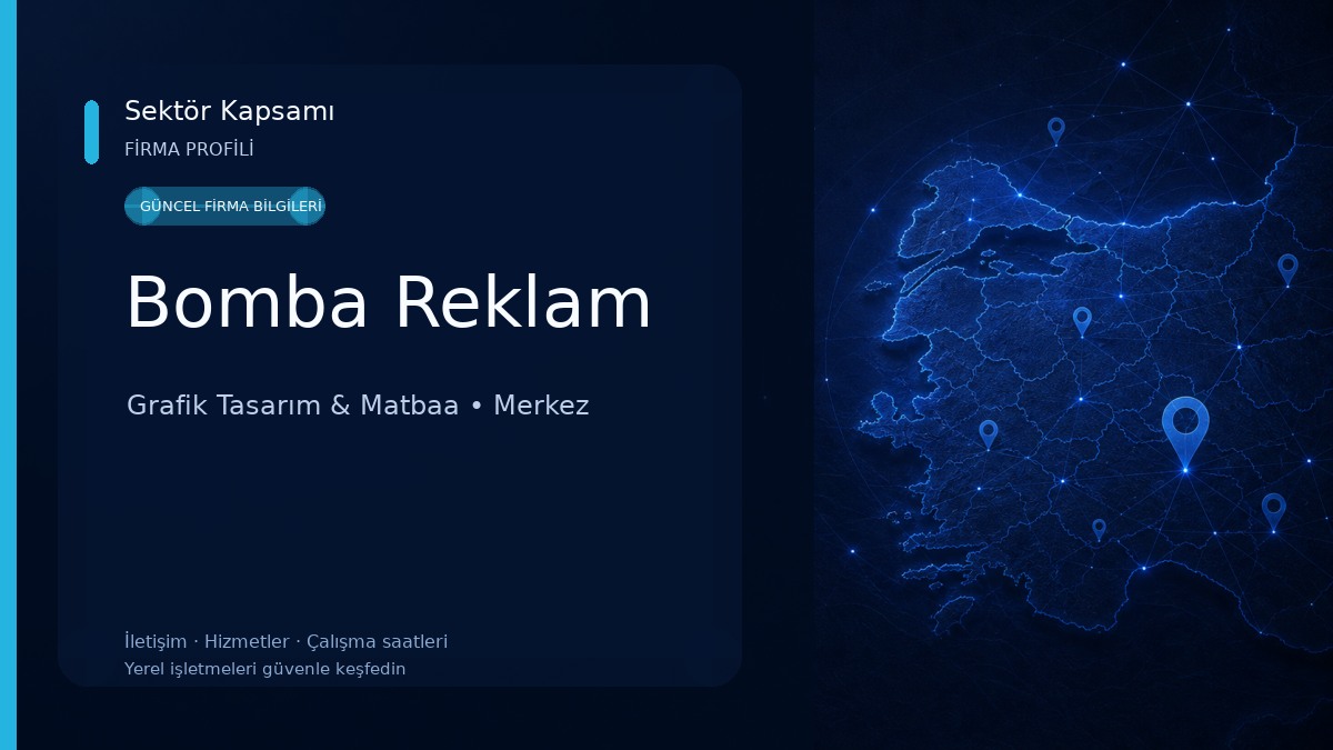 Bomba Reklam Grafik Tasarım & Matbaa