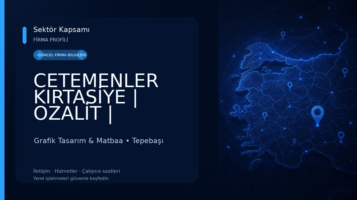 CETEMENLER KIRTASİYE | OZALİT | Promosyon | Dijital Baskı | Reklam | Matbaa Grafik Tasarım & Matbaa