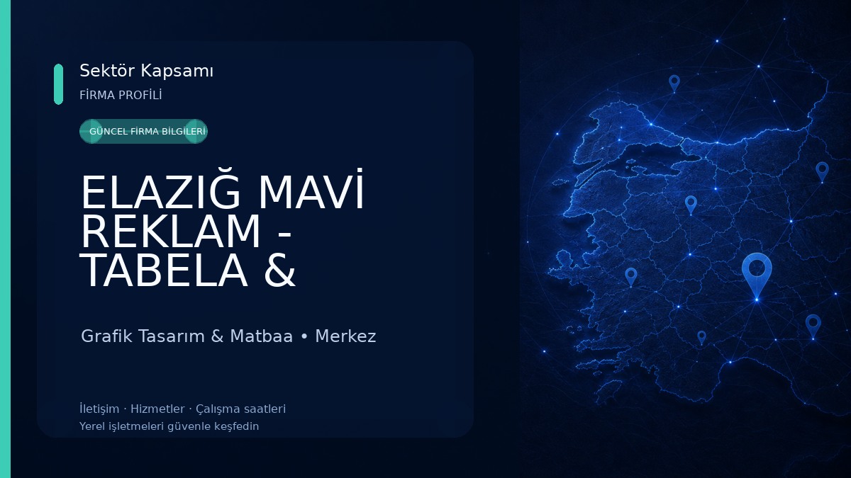 ELAZIĞ MAVİ REKLAM - TABELA & PLAKET Grafik Tasarım & Matbaa