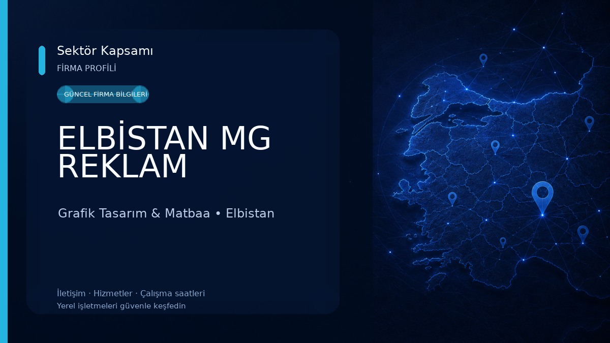 ELBİSTAN MG REKLAM Grafik Tasarım & Matbaa