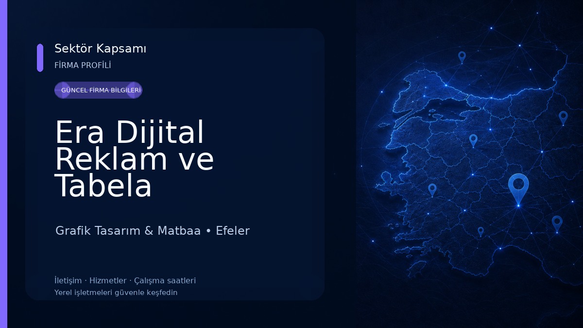 Era Dijital Reklam ve Tabela Grafik Tasarım & Matbaa