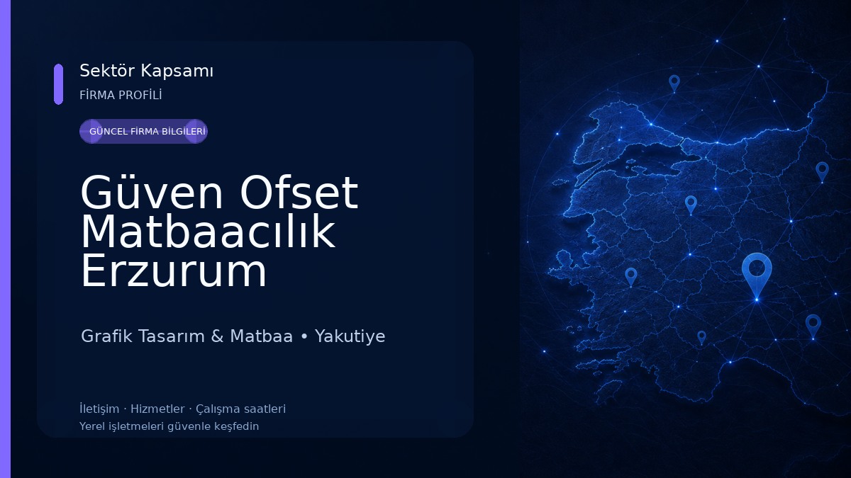 Güven Ofset Matbaacılık Erzurum 