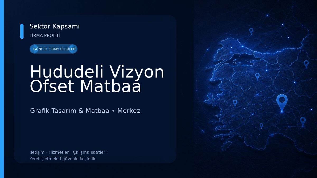 Hududeli Vizyon Ofset Matbaa Grafik Tasarım & Matbaa