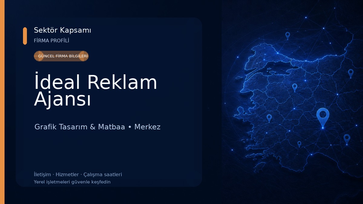İdeal Reklam Ajansı Grafik Tasarım & Matbaa