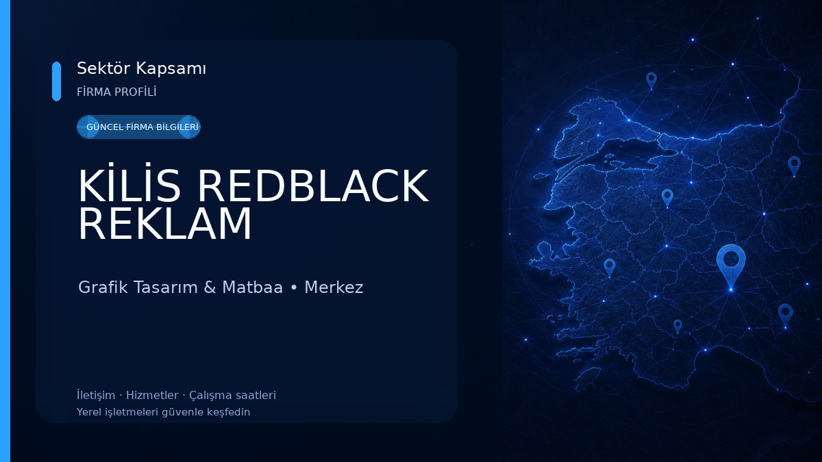 KİLİS REDBLACK REKLAM Grafik Tasarım & Matbaa