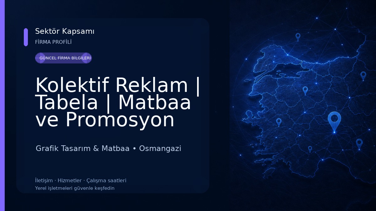 Kolektif Reklam | Tabela | Matbaa ve Promosyon Ürünleri 