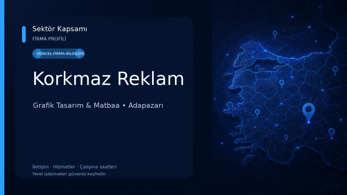 Korkmaz Reklam Grafik Tasarım & Matbaa