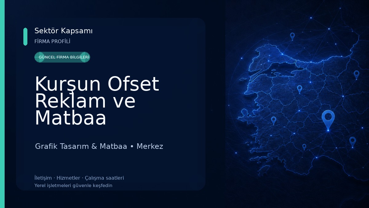 Kurşun Ofset Reklam ve Matbaa Grafik Tasarım & Matbaa