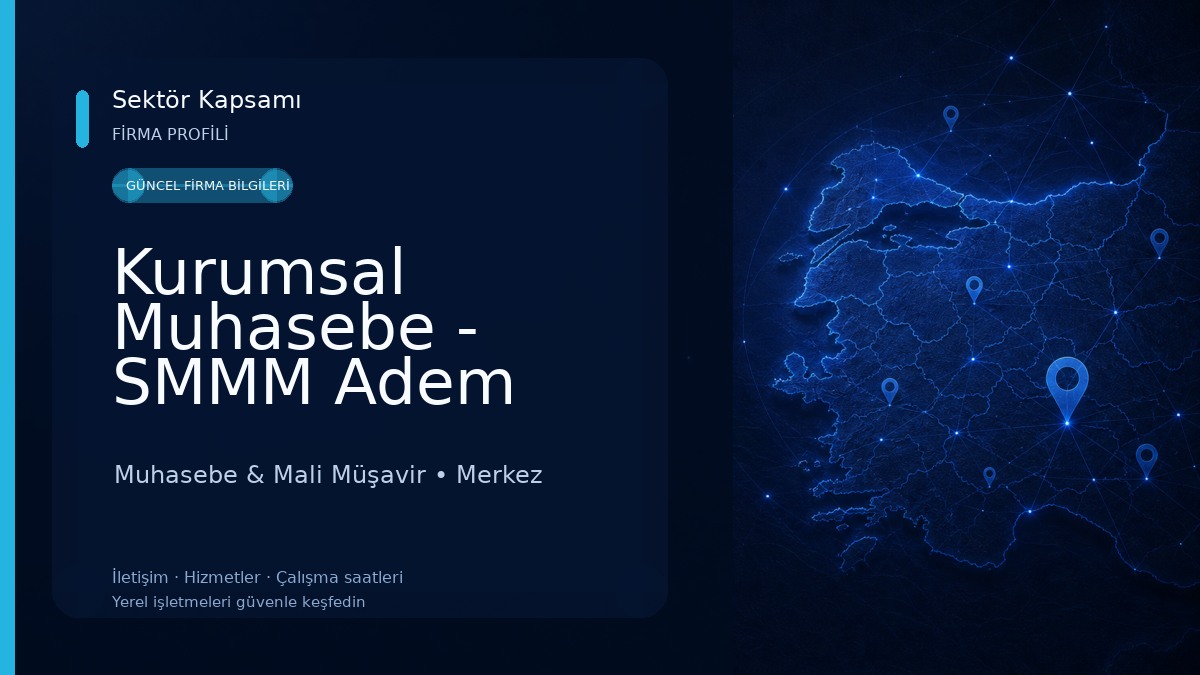 Kurumsal Muhasebe - SMMM Adem PARAK Muhasebe & Mali Müşavir
