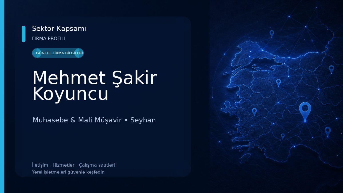 Mehmet Şakir Koyuncu Muhasebe & Mali Müşavir