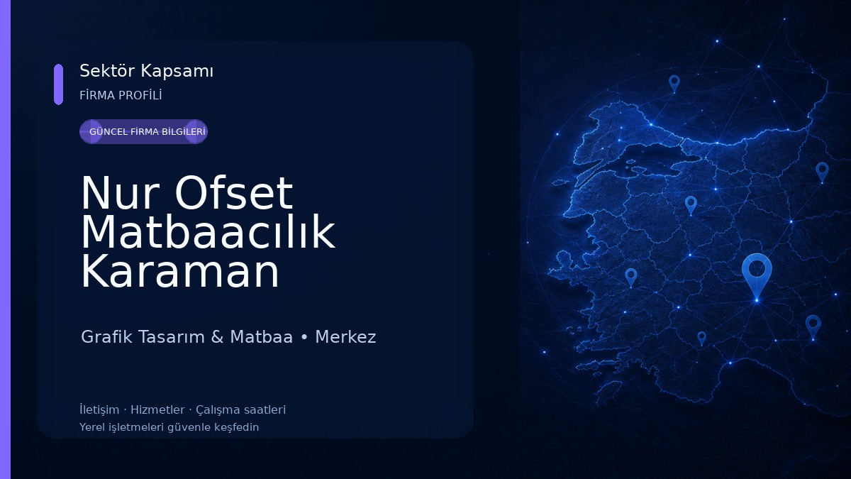 Nur Ofset Matbaacılık Karaman Grafik Tasarım & Matbaa