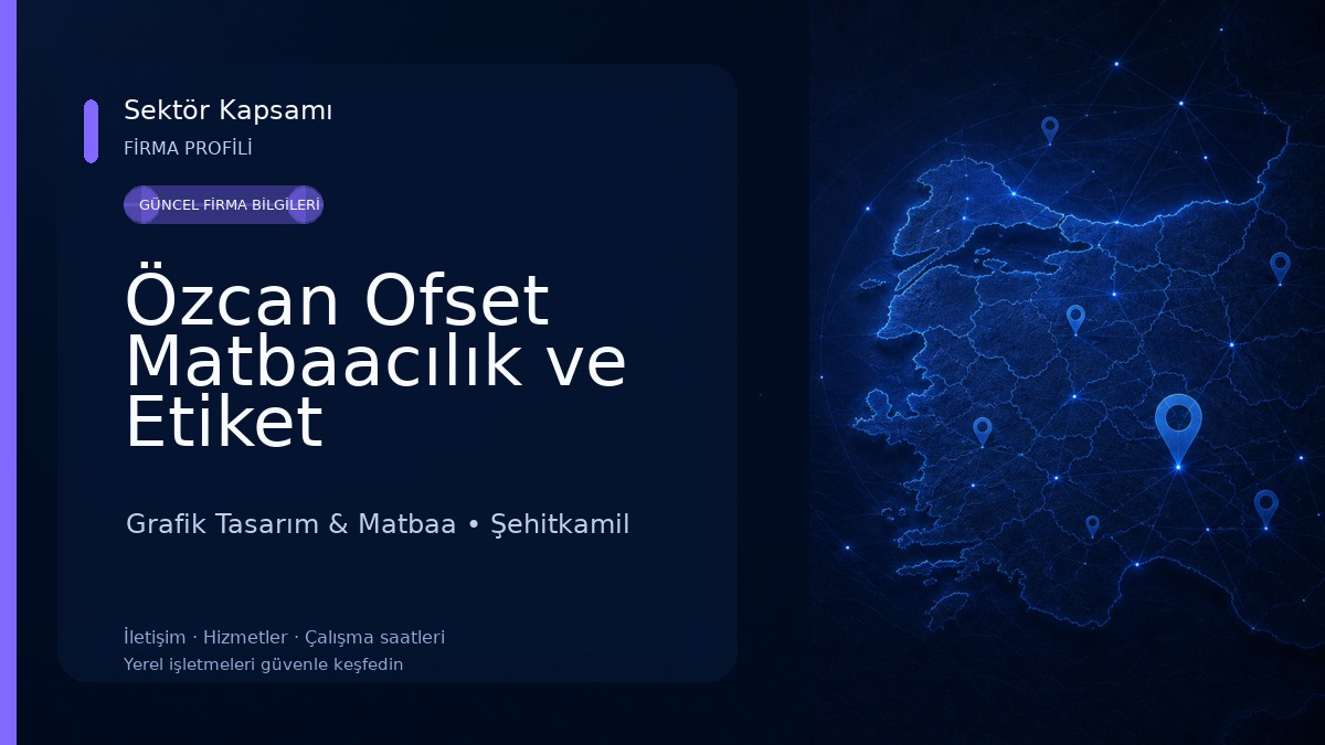 Özcan Ofset Matbaacılık ve Etiket Grafik Tasarım & Matbaa