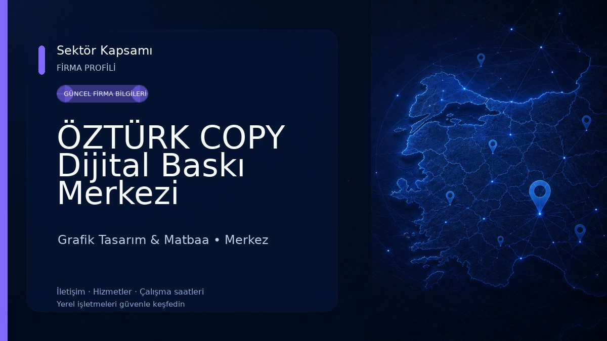 ÖZTÜRK COPY Dijital Baskı Merkezi 