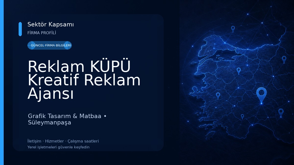 Reklam KÜPÜ Kreatif Reklam Ajansı Grafik Tasarım & Matbaa