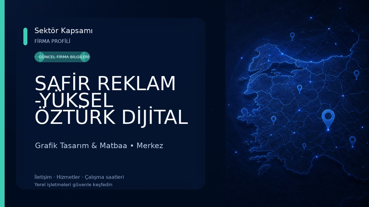 SAFİR REKLAM -YÜKSEL ÖZTÜRK DİJİTAL BASKI VE TABELA Grafik Tasarım & Matbaa