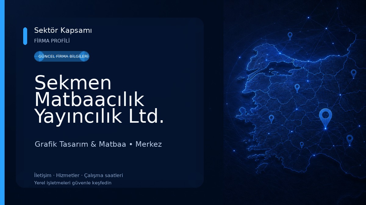 Sekmen Matbaacılık Yayıncılık Ltd. Şti. Grafik Tasarım & Matbaa