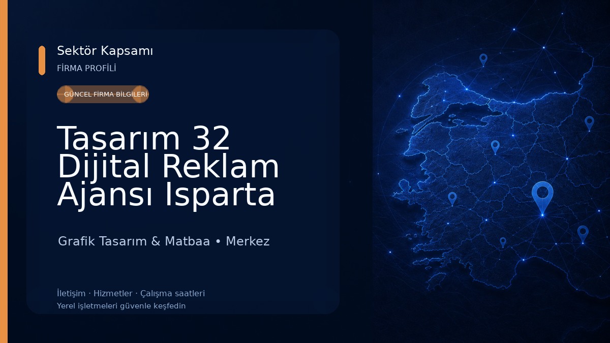 Tasarım 32 Dijital Reklam Ajansı Isparta Grafik Tasarım & Matbaa
