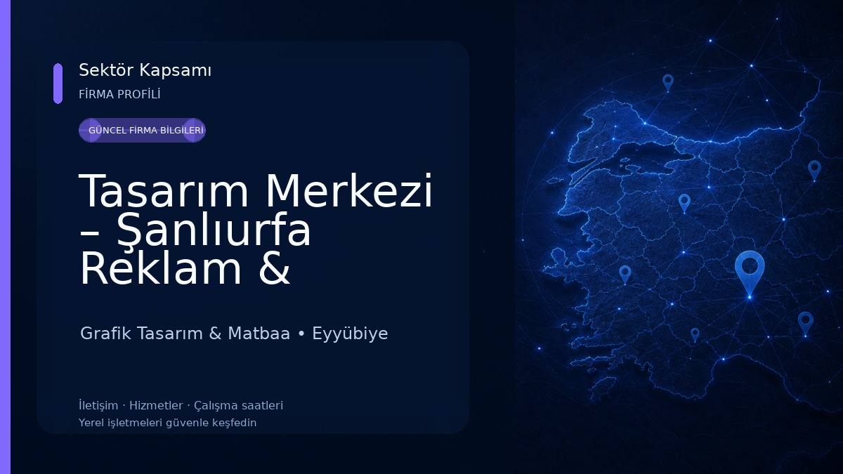 Tasarım Merkezi – Şanlıurfa Reklam & Matbaa Hizmetleri