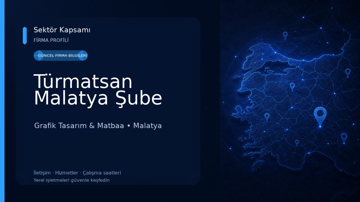 Türmatsan Malatya Şube Grafik Tasarım & Matbaa