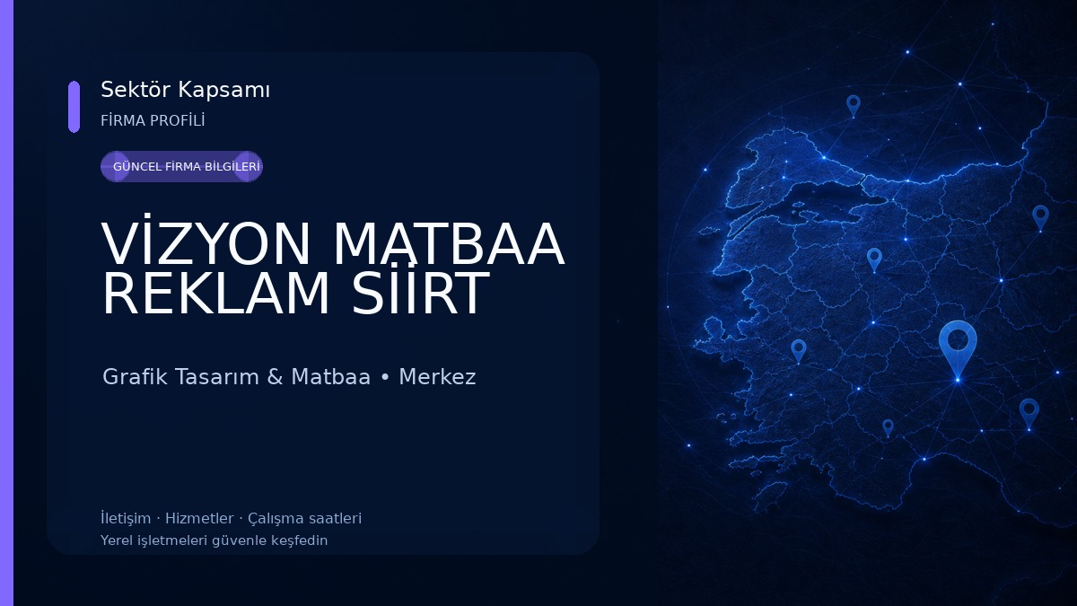 VİZYON MATBAA REKLAM SİİRT Grafik Tasarım & Matbaa